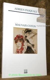 Seller image for Mauvais coton. for sale by Bouquinerie du Varis