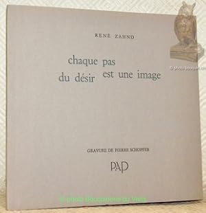 Image du vendeur pour Chaque pas est une image du dsir. Gravure de Pierre Schopfer. mis en vente par Bouquinerie du Varis