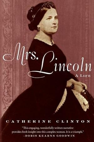 Image du vendeur pour Mrs. Lincoln: A Life mis en vente par WeBuyBooks