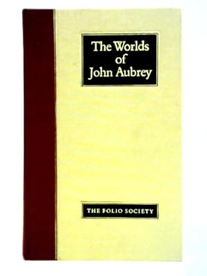 Bild des Verkufers fr The Worlds of John Aubrey zum Verkauf von World of Rare Books