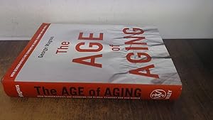 Seller image for The Age of Aging: How Demographics are Changing the Global Economy and Our World for sale by BoundlessBookstore