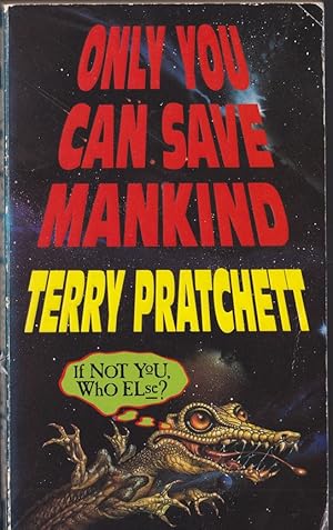 Bild des Verkufers fr Only You Can Save Mankind. A Johnny Maxwell Story zum Verkauf von Caerwen Books