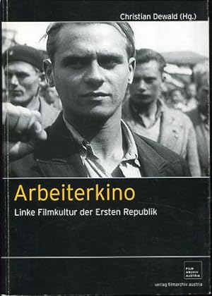 Arbeiterkino - Linke Filmkultur der Ersten Republik.