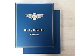 Bentley Eight Litre (Signed Limited Edition 97 of 200)