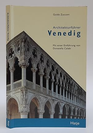 Image du vendeur pour Architekturfhrer Venedig. Mit einer Einfhrung von Donatella Calabi. Mit zahlr. s/w-Abb. mis en vente par Der Buchfreund