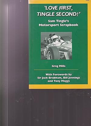 'LOVE FIRST TINGLE SECOND!' : Sam Tingle's Motorsport Scrapbook