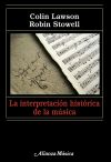 Seller image for La interpretacin histrica de la msica for sale by AG Library