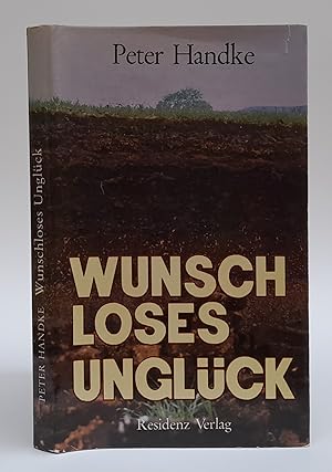 Bild des Verkufers fr Wunschloses Unglck. Erzhlung. zum Verkauf von Der Buchfreund