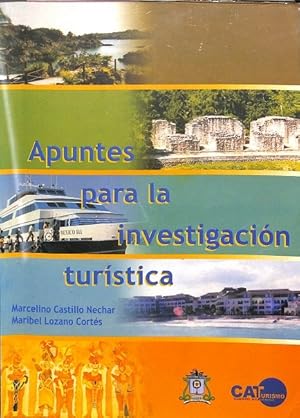 Imagen del vendedor de APUNTES PARA LA INVESTIGACIN TURSTICA. UNIVERSIDAD DE QUINTANA ROO a la venta por Librera Smile Books