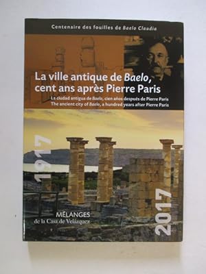 Image du vendeur pour La ville antique de Baelo, cent ans apres pierre paris mis en vente par GREENSLEEVES BOOKS