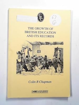 Seller image for The growth of British education and its records for sale by Cotswold Internet Books