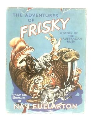 Immagine del venditore per Frisky: A story of the Australian Bush venduto da World of Rare Books