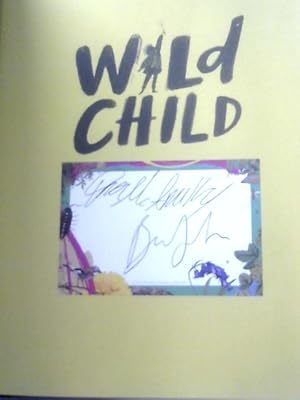 Image du vendeur pour Wild Child: A Journey Through Nature mis en vente par World of Rare Books