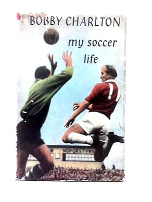 Seller image for My Soccer Life for sale by World of Rare Books