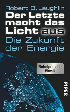 Der Letzte macht das Licht aus: Die Zukunft der Energie