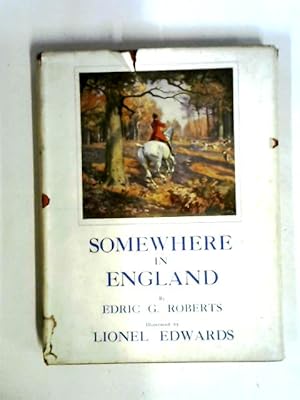 Image du vendeur pour Somewhere in England mis en vente par World of Rare Books