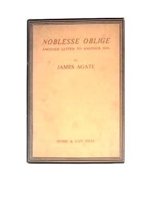 Bild des Verkufers fr Noblesse Oblige - Another Letter To Another Son zum Verkauf von World of Rare Books
