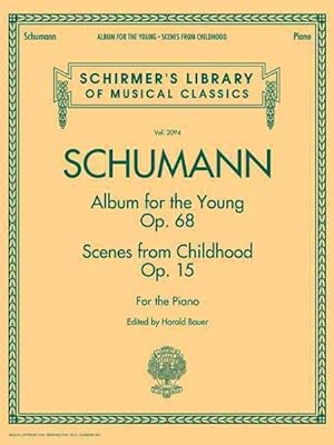 Bild des Verkufers fr Schumann : Album for the Young Scenes from Childhood zum Verkauf von GreatBookPrices