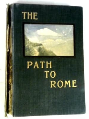 Image du vendeur pour The Path to Rome mis en vente par World of Rare Books