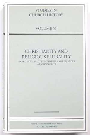 Bild des Verkufers fr Christianity and Religious Plurality:Studies in Church History, Volume 51 zum Verkauf von PsychoBabel & Skoob Books