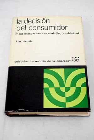 Immagine del venditore per La decisi�n del consumidor y sus implicaciones en marketing y publicidad venduto da Alcan� Libros