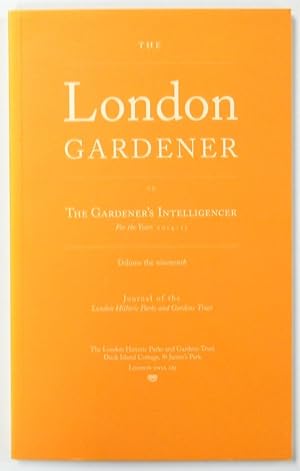 Immagine del venditore per The London Gardener or the Gardener's Intelligencer for the Years 2014-15: Volume the Nineteenth venduto da PsychoBabel & Skoob Books