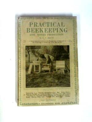 Imagen del vendedor de Practical Bee Keeping and Honey Production a la venta por World of Rare Books