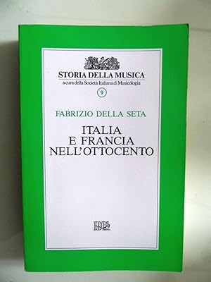 Seller image for Storia della Musica, 9 ITALIA E FRANCIA NELL'OTTOCENTO for sale by Historia, Regnum et Nobilia