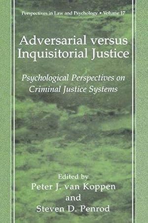 Seller image for Adversarial versus Inquisitorial Justice: Psychological Perspectives on Criminal Justice Systems: 17 (Perspectives in Law & Psychology, 17) for sale by WeBuyBooks