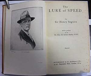 Imagen del vendedor de The lure of speed / with a preface by the Rt. Hon. Sir Arthur Stanley a la venta por RightWayUp Books