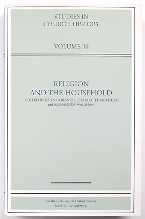 Seller image for Religion and the Household: Studies in Church History, Volume 50 for sale by PsychoBabel & Skoob Books