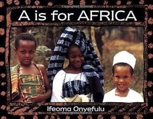 Bild des Verkufers fr A Is for Africa (World Alphabet) zum Verkauf von WeBuyBooks