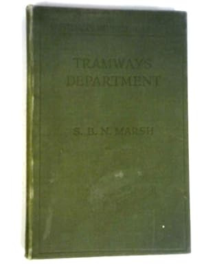 Seller image for Organization And Administration Of The Tramways Department for sale by World of Rare Books