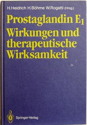 Prostaglandin E1; Wirkungen u. therapeut. Wirksamkeit