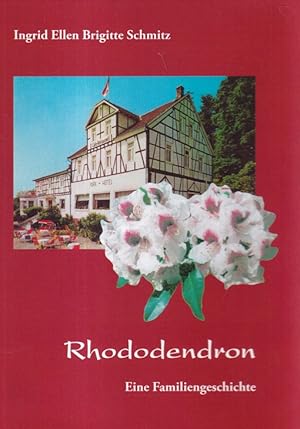 Bild des Verkufers fr Rhododendron : Eine Familiengeschichte. zum Verkauf von Versandantiquariat Nussbaum