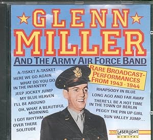 Glenn Miller & Army Airforce Band (Rare Broadcast Performences from 1943-44)