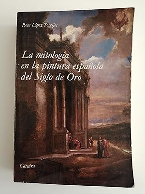 Seller image for La mitologa en la pintura espaola del Siglo de Oro for sale by Perolibros S.L.