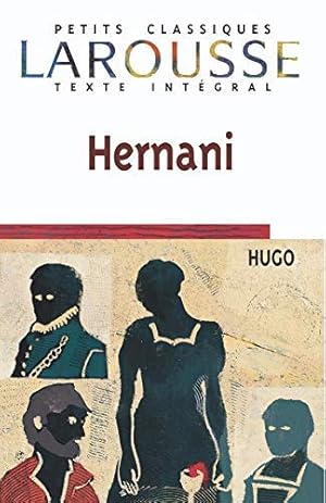 Hernani (texte intégral): Drame