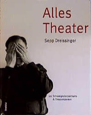 Alles Theater 111 Schauspielerportraits & Theaterszenen