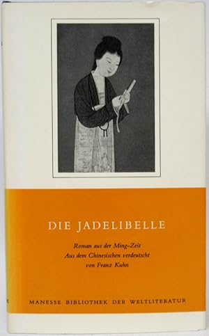 Bild des Verkufers fr Die Jadelibelle. Roman. Aus dem Chinesischen von Franz Kuhn. zum Verkauf von Antiquariat Richart Kulbach