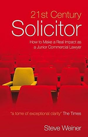 Bild des Verkufers fr 21st Century Solicitor: How to Make a Real Impact as a Junior Commercial Lawyer zum Verkauf von WeBuyBooks