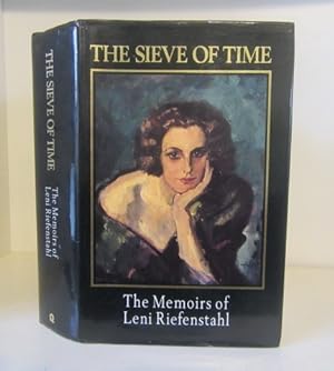 Seller image for The Sieve of Time: The Memoirs of Leni Riefenstahl for sale by BRIMSTONES
