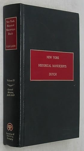 Immagine del venditore per New York Historical Manuscripts: Dutch, Volume IV: Council Minutes, 1638-1649 venduto da Powell's Bookstores Chicago, ABAA