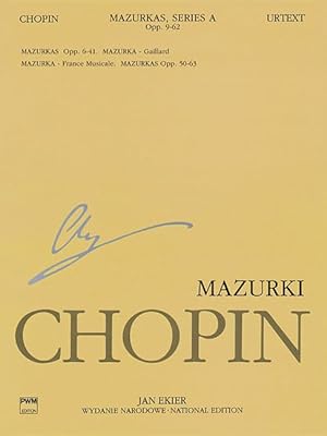Seller image for Mazurkas: Chopin National Edition 4A, Vol. IV (Series A., Works Published During Chopin's Lifetime, 4) for sale by Redux Books