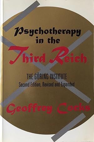 Image du vendeur pour Psychotherapy in the Third Reich. The Goring Institute. mis en vente par R.G. Watkins Books and Prints