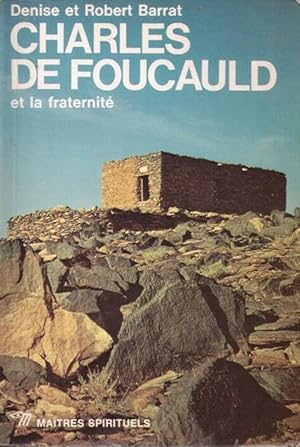 Charles de Foucauld et la fraternité