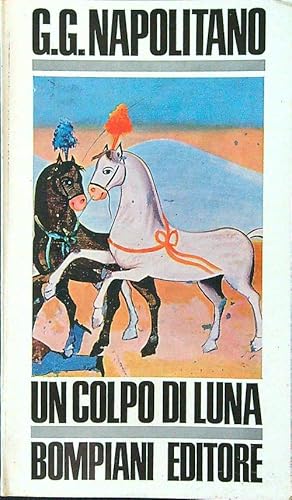 Bild des Verkufers fr Un colpo di luna zum Verkauf von Librodifaccia