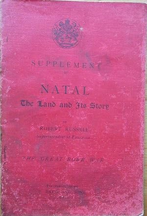 SUPPLEMENT to NATAL the LAND and its STORY chapter XIV The Great Boer War