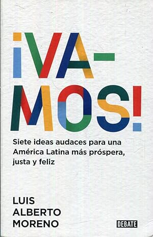 Imagen del vendedor de Vamos! Siete ideas audaces para una Amrica Latina ms prspera, justa y feliz a la venta por Rincn de Lectura
