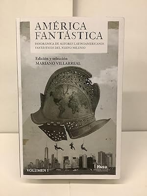 América fantástica: Panorámica de autores latinoamericanos fantásticos del nuevo milenio